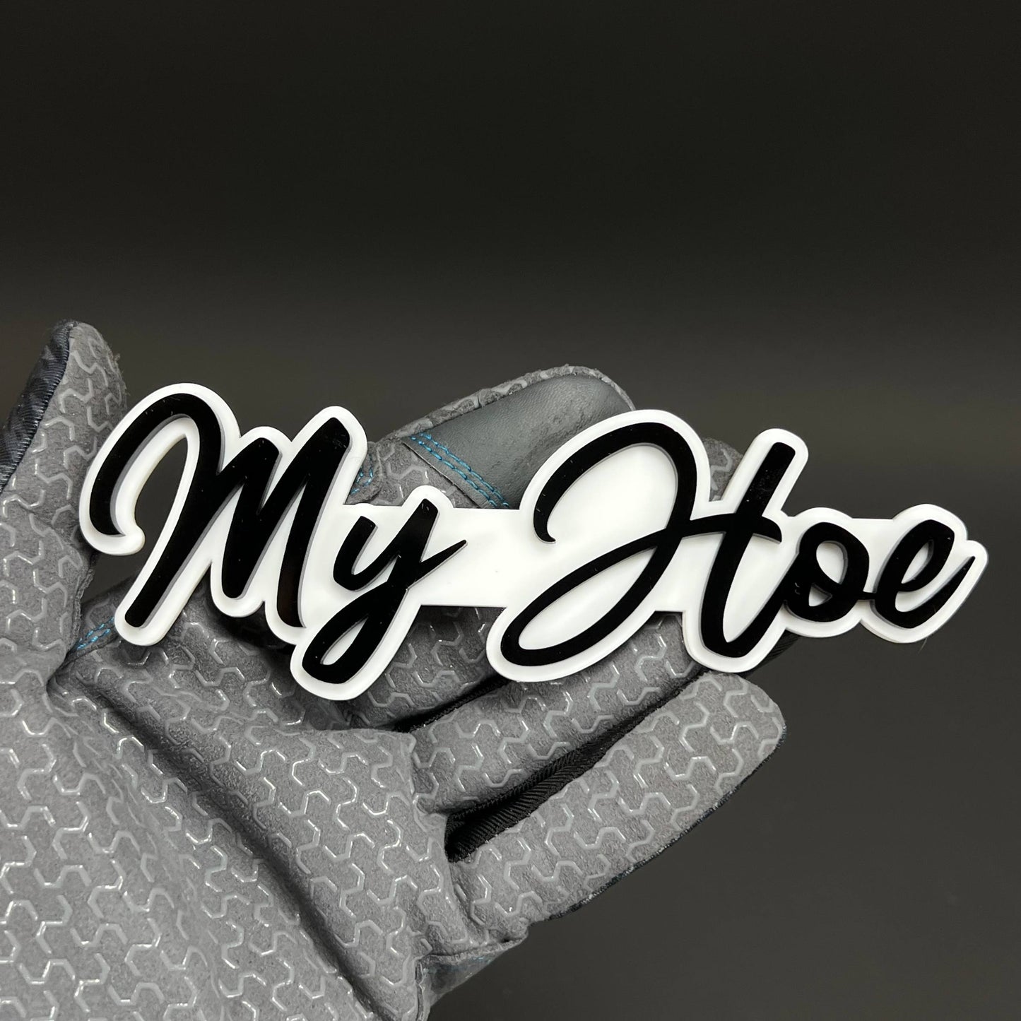 1PC My Hoe 3D Acrylic Badge - Car Truck Emblem Fender Tailgate Trunk Sticker
