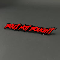 1PC BUILT NOT BOUGHT 3D Acrylic Badge - Car Truck Emblem Fender Sticker