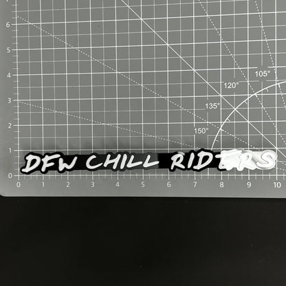 1PC DFW CHILL RIDERS 3D Acrylic Badge - Car Truck Emblem Fender Sticker