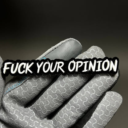 1PC FUCK YOUR OPINION 3D Acrylic Badge - Car Truck Emblem Fender Sticker