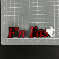 1PC F'n Fast 3D Acrylic Badge - Car Truck Emblem Fender Tailgate Trunk Sticker