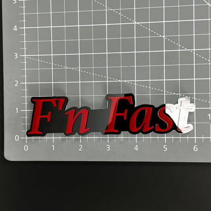 1PC F'n Fast 3D Acrylic Badge - Car Truck Emblem Fender Tailgate Trunk Sticker