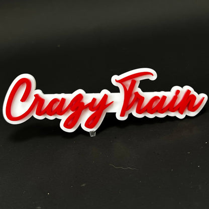 1PC Crazy Train 3D Acrylic Badge - Car Truck Emblem Fender Sticker
