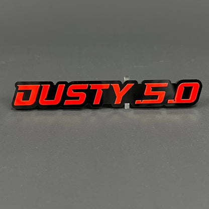 1PC DUSTY 5.0 3D Acrylic Badge - Car Truck Emblem Fender Tailgate Trunk Sticker