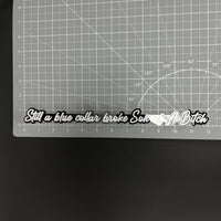 1PC Still a blue collar broke Son of A Bitch 3D Acrylic Car Badge