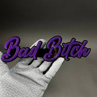 1PC Bad Bitch 3D Acrylic Badge - Car Truck Emblem Fender Tailgate Trunk Sticker