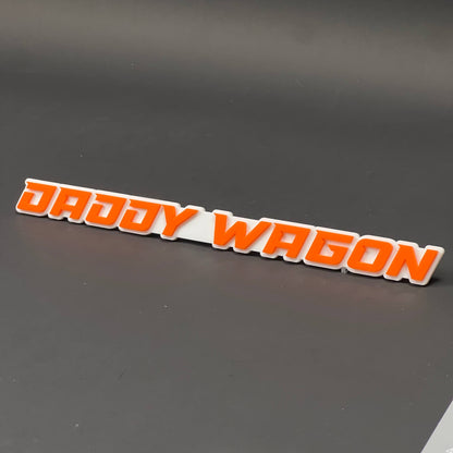 1PC DADDY WAGON 3D Acrylic Badge - Car Truck Emblem Fender Sticker