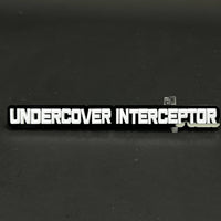 1PC UNDERCOVER INTERCEPTOR 3D Acrylic Badge - Car Truck Emblem Fender Sticker