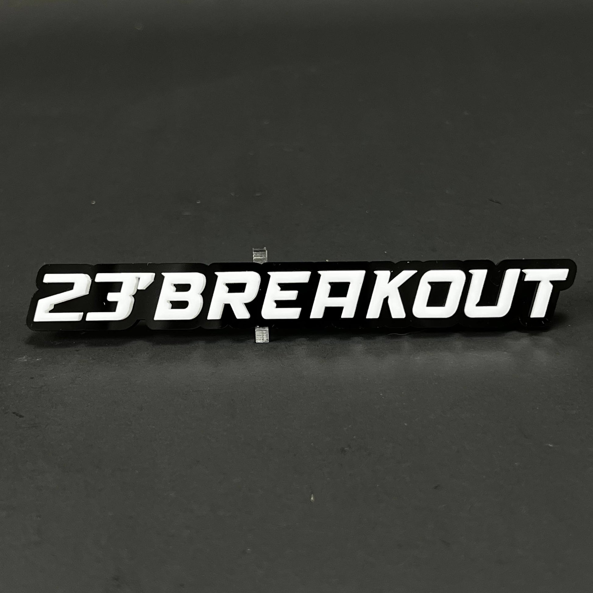 1PC 23'BREAKOUT 3D Acrylic Badge - Car Truck Emblem Fender Sticker