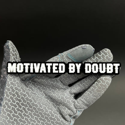 1PC MOTIVATED BY DOUBT 3D Acrylic Badge - Car Truck Emblem Fender Sticker
