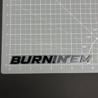 1PC BURNIN'EM 3D Acrylic Badge - Car Truck Emblem Fender Tailgate Trunk Sticker