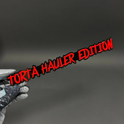 1PC TORTA HAULER EDITION 3D Acrylic Badge - Car Truck Emblem Fender Sticker