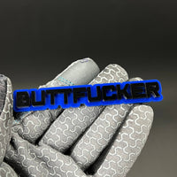 1PC BUTTFUCKER 3D Acrylic Badge - Car Truck Emblem Fender Tailgate Trunk Sticker