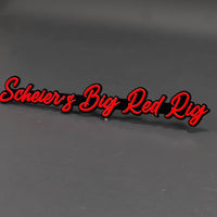 1PC Scheier's Big Red Rig 3D Acrylic Badge - Car Truck Emblem Fender Sticker