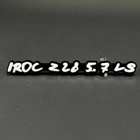1PC IROC Z28 5.7 LS 3D Acrylic Badge - Car Truck Emblem Fender Sticker