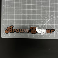1PC Brown Sugar 3D Acrylic Badge - Car Truck Emblem Fender Sticker