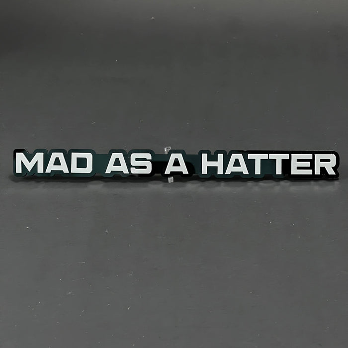1PC MAD AS A HATTER 3D Acrylic Badge - Car Truck Emblem Fender Sticker