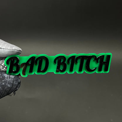 1PC BAD BITCH 3D Acrylic Badge - Car Truck Emblem Fender Tailgate Trunk Sticker