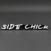 1PC SIDE CHICK 3D Acrylic Badge - Car Truck Emblem Fender Tailgate Trunk Sticker
