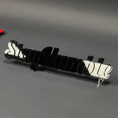 1PC Stay Humble 3D Acrylic Badge - Car Truck Emblem Fender Sticker