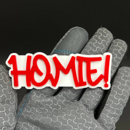 1PC HOMIE! 3D Acrylic Badge - Car Truck Emblem Fender Tailgate Trunk Sticker
