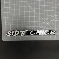 1PC SIDE CHICK 3D Acrylic Badge - Car Truck Emblem Fender Tailgate Trunk Sticker