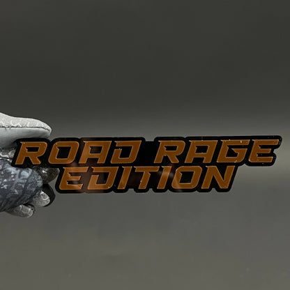 1PC ROAD RAGE EDITION 3D Acrylic Badge - Car Truck Emblem Fender Sticker