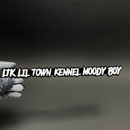 1PC LTK LIL TOWN KENNEL MOODY BOY 3D Acrylic Car Badge - Fender Emblem