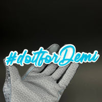 1PC #doitforDemi 3D Acrylic Badge - Car Truck Emblem Fender Sticker