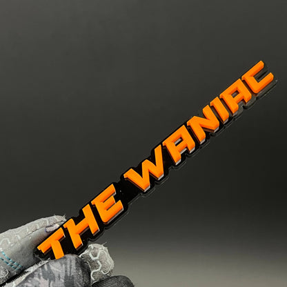 1PC THE WANIAC 3D Acrylic Badge - Car Truck Emblem Fender Tailgate Trunk Sticker