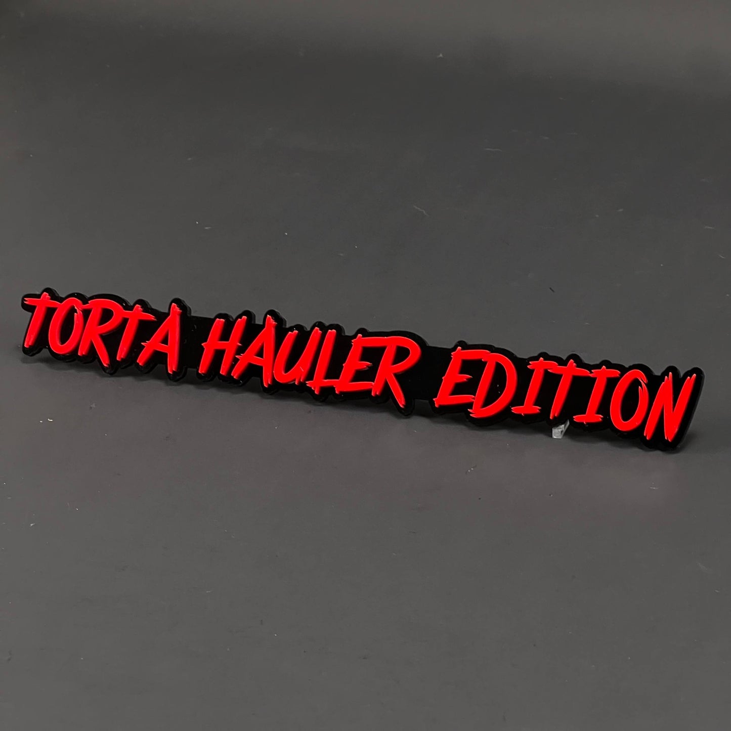 1PC TORTA HAULER EDITION 3D Acrylic Badge - Car Truck Emblem Fender Sticker
