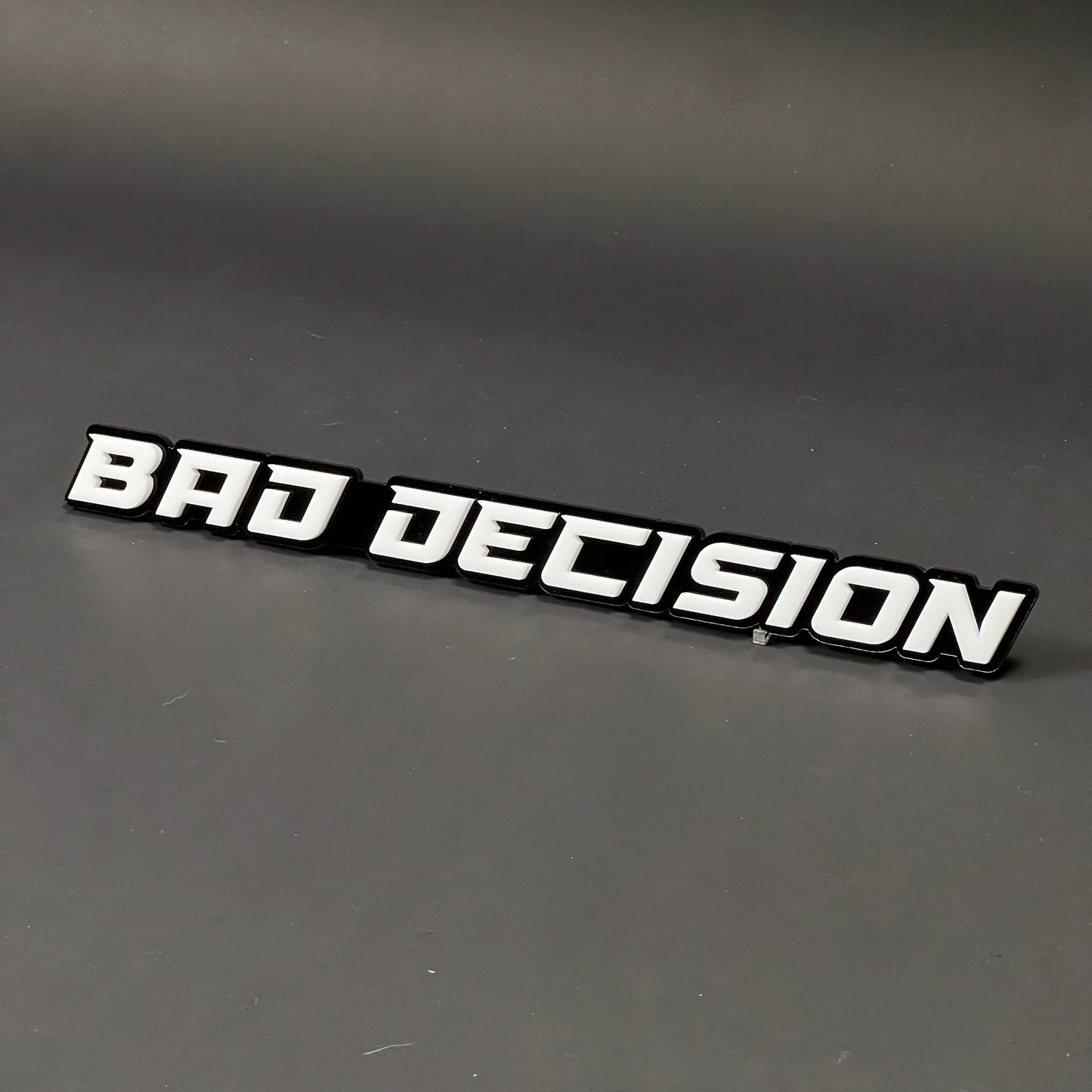 1PC BAD DECISION 3D Acrylic Badge - Car Truck Emblem Fender Sticker