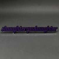 1PC slaughteryadaughter 3D Acrylic Badge - Car Truck Emblem Fender Sticker