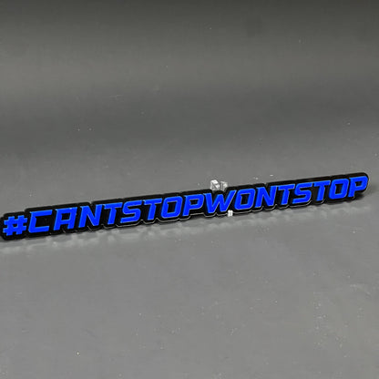 1PC #CANTSTOPWONTSTOP 3D Acrylic Badge - Car Truck Emblem Fender Sticker
