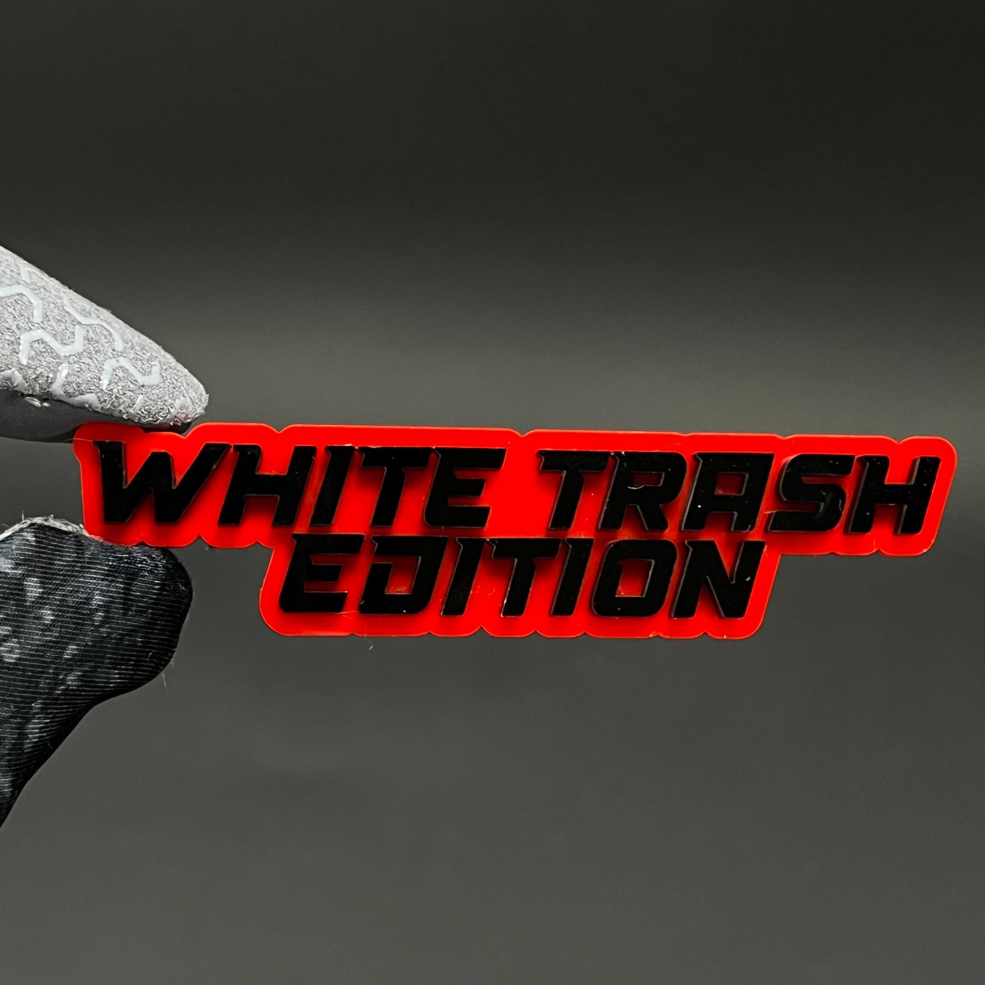 1PC WHITE TRASH EDITION 3D Acrylic Badge - Car Truck Emblem Fender Sticker