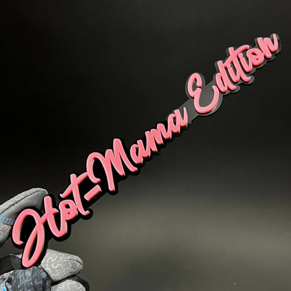 1PC Hot-Mama Edition 3D Acrylic Badge - Car Truck Emblem Fender Sticker