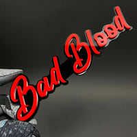 1PC Bad Blood 3D Acrylic Badge - Car Truck Emblem Fender Tailgate Trunk Sticker