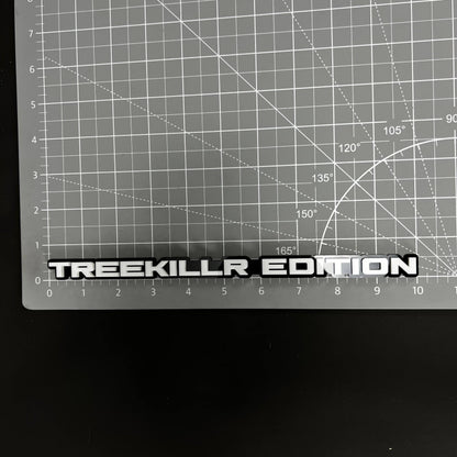 1PC TREEKILLR EDITION 3D Acrylic Badge - Car Truck Emblem Fender Sticker