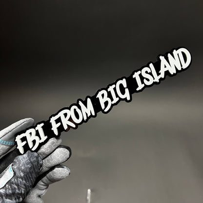 1PC FBI FROM BIG ISLAND 3D Acrylic Badge - Car Truck Emblem Fender Sticker