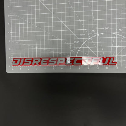 1PC DISRESPECTFUL 3D Acrylic Badge - Car Truck Emblem Fender Sticker