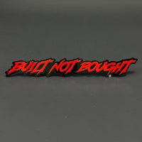 1PC BUILT NOT BOUGHT 3D Acrylic Badge - Car Truck Emblem Fender Sticker