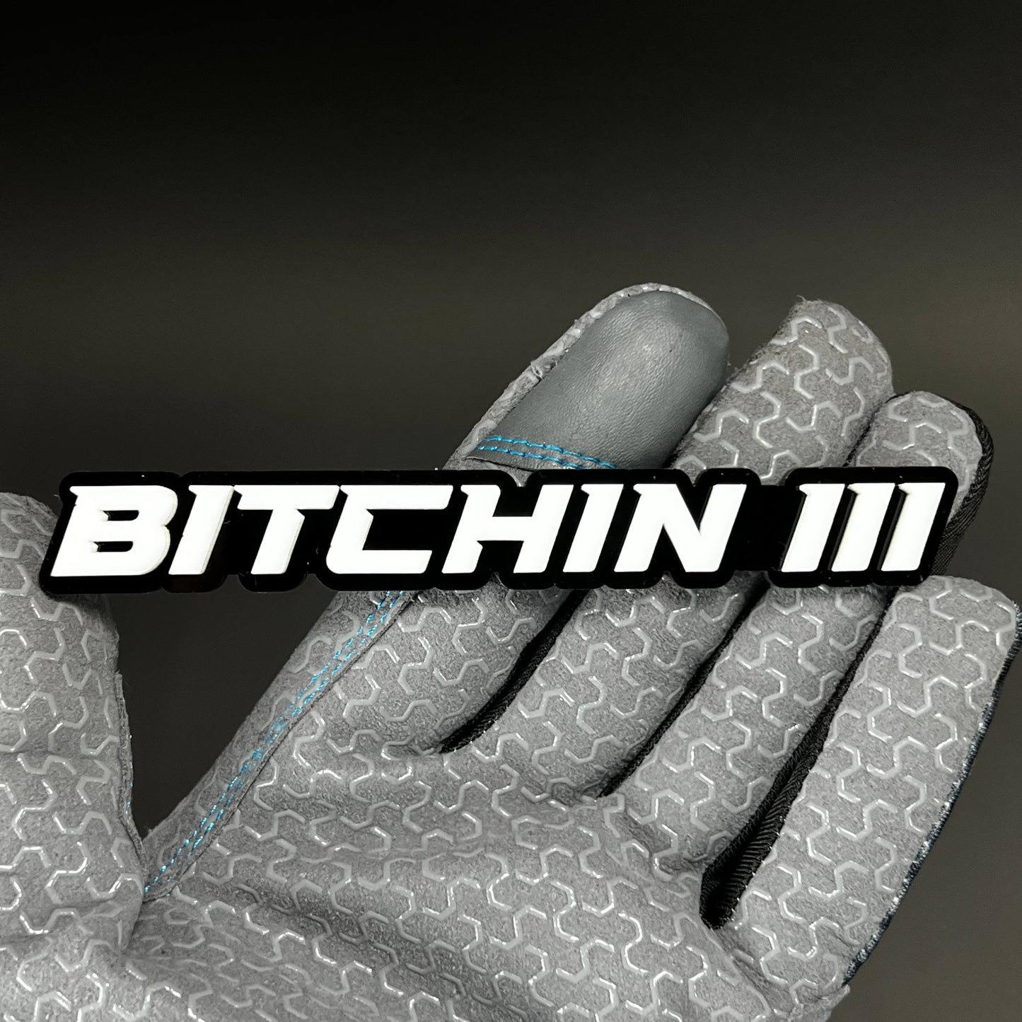 1PC BITCHIN III 3D Acrylic Badge - Car Truck Emblem Fender Sticker