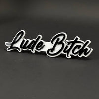 1PC Lude Bitch 3D Acrylic Badge - Car Truck Emblem Fender Tailgate Trunk Sticker