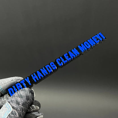1PC DIRTY HANDS CLEAN MONEY! 3D Acrylic Badge - Car Truck Emblem Fender Sticker