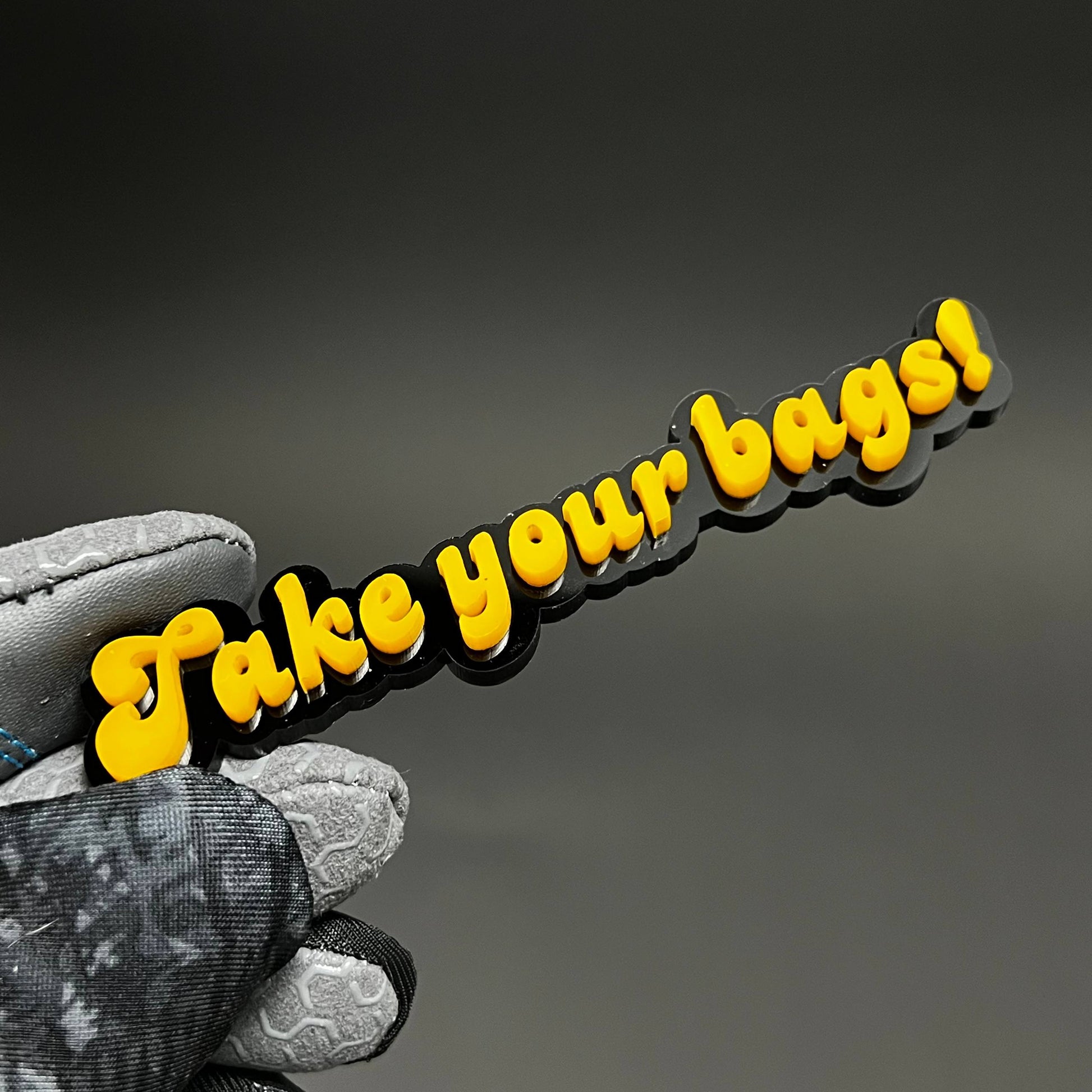 1PC Take your bags! 3D Acrylic Badge - Car Truck Emblem Fender Sticker