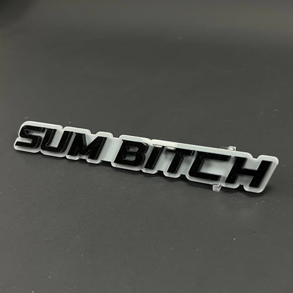 1PC SUM BITCH 3D Acrylic Badge - Car Truck Emblem Fender Tailgate Trunk Sticker