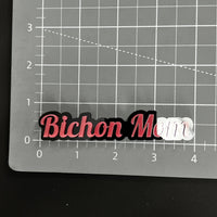 1PC Bichon Mom 3D Acrylic Badge - Car Truck Emblem Fender Tailgate Trunk Sticker