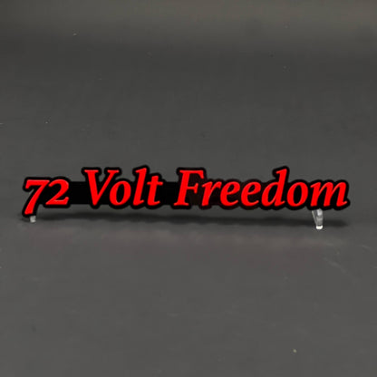 1PC 72 Volt Freedom 3D Acrylic Badge - Car Truck Emblem Fender Sticker