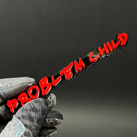 1PC PROBLEM CHILD 3D Acrylic Badge - Car Truck Emblem Fender Sticker