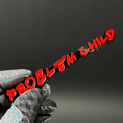 1PC PROBLEM CHILD 3D Acrylic Badge - Car Truck Emblem Fender Sticker